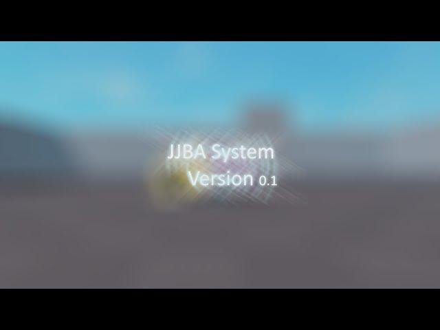 JJBA System Version 0.1(Uncopylocked)