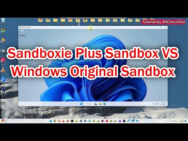 Sandboxie VS Windows Original Sandbox (What's The Difference - Which One Is Better?)