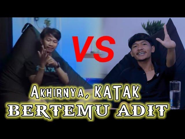 KATAK BERTEMU MUSUHNYA YANG HILANG TELAPAK TANGAN!!ADIT VS KATAK