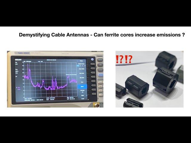 Demystifying Cable Antenna - Can Ferrite Increase Emissions?