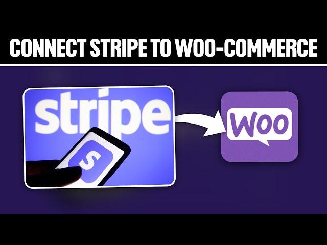 How To Connect Stripe To WooCommerce 2024! (Full Tutorial)