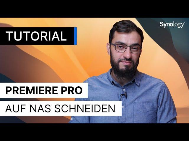 Videos direkt auf Synology NAS schneiden | Premiere Pro