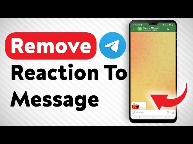 How To Remove A Reaction To A Message In Telegram - Full Guide