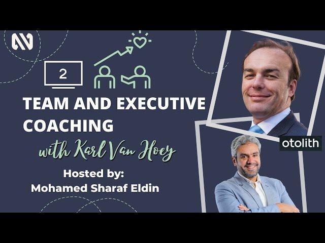 Executive and Team Coaching - Karl Van Hoey - Ep2