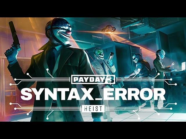 Payday 3 - BitCrusher (Syntax Error Heist Track)