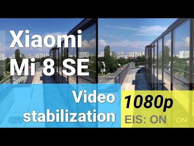 Xiaomi Mi 8 SE 1080p video sample with EIS