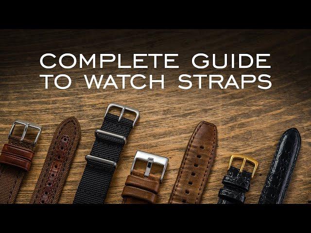 A Complete Guide to Watch Straps: Everything You Should Know