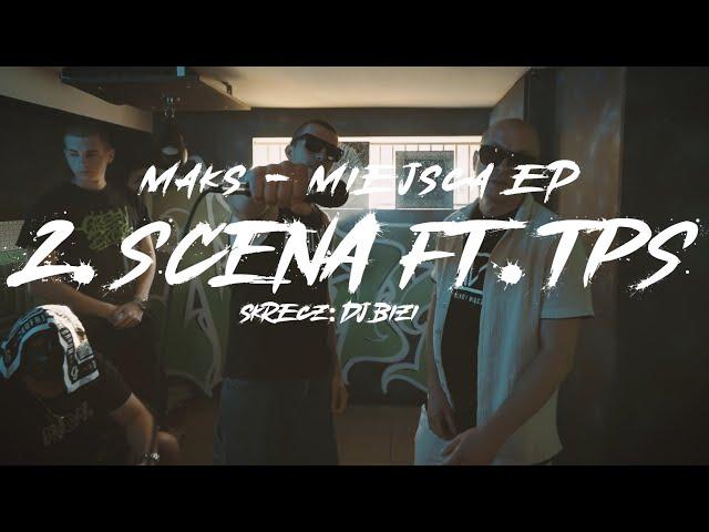 MAKS - Scena ft. TPS | skrecz DJ Bizi