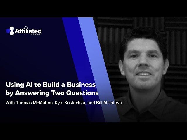 Ep. 170: Using AI to Build a Business by Answering Two Questions ft. Bill McIntosh