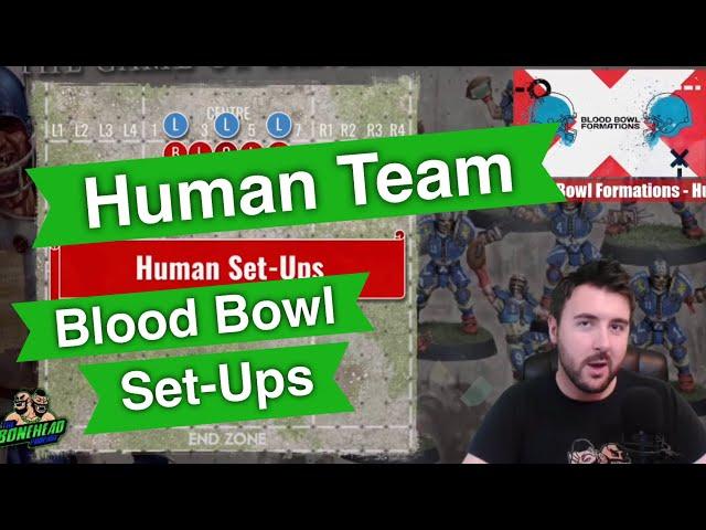 Human Team Set-Up Formations for Blood Bowl - Blood Bowl 2020 (Bonehead Podcast)