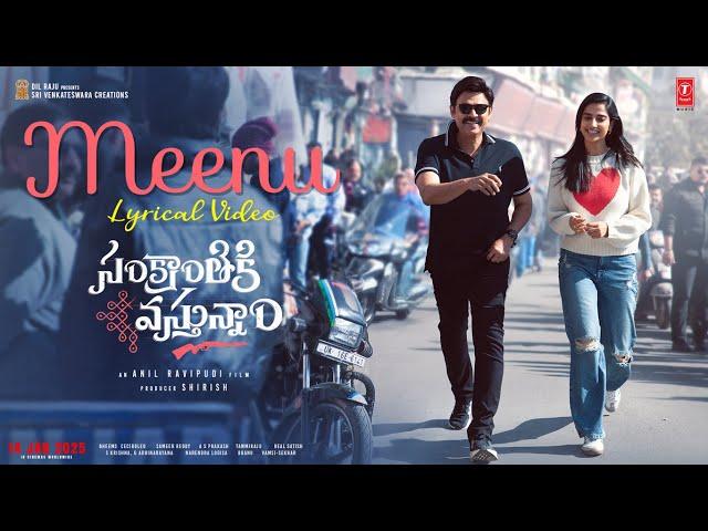 Meenu Lyrical Video - Sankranthiki Vasthunam | Venkatesh,Meenakshi,Aishwarya | Anil R | Bheems C