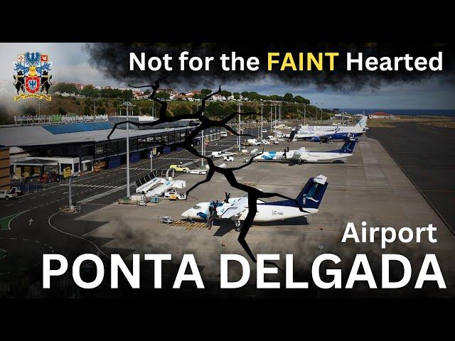 Exposed: The Hidden Truths Behind Ponta Delgada Airport, Azores