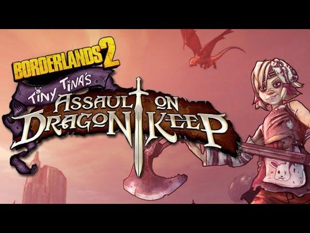 Borderlands 2. Доп. Tiny Tina’s Assault on Dragon Keep. Стрим №1. Битва с Орочьим герцогом.