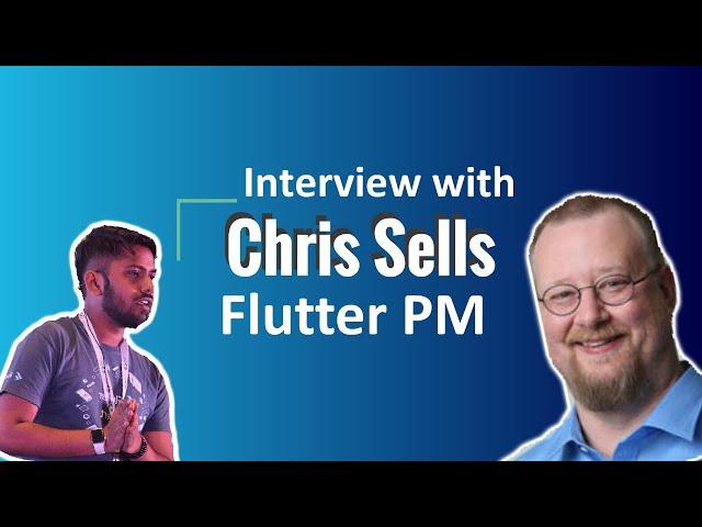 Interview With A Googler | Chris Sells | Episode 01 | Flutter Q&A