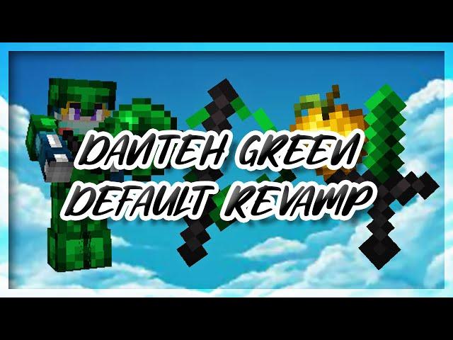 Danteh Green Default Revamp [16x] Pack Release