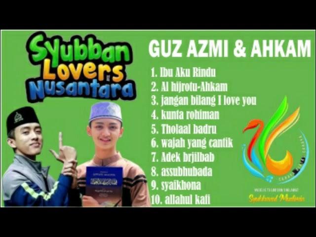 Full album Sholawat guz azmi dan Qosidah hafidzul ahkam terpopuler 2022