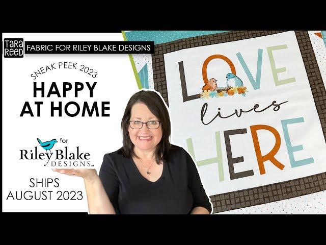 Happy at Home Fabric by Tara Reed for Riley Blake Designs - Sneak Peek