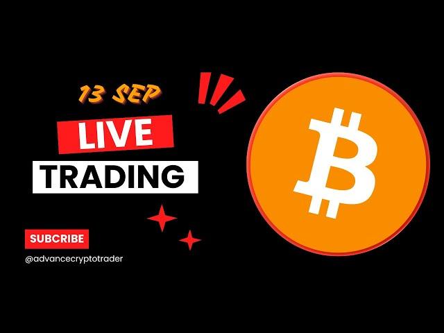 Live Crypto Trading | Bitcoin Live Trading | Bitcoin Live | 13 SEP 2024