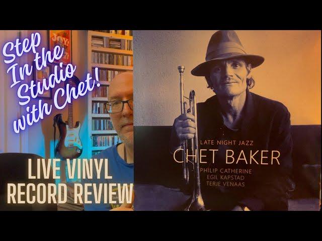 Chet Baker: 'Late Night Jazz' Step Into the Studio with Chet!