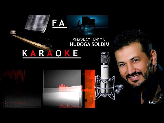 HUDOGA SOLDIM (FA NOTASIDAN) - KARAOKE -  SHAVKAT JAYRON 2024.