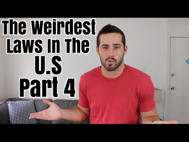 The Weirdest Laws In The US Pt 4