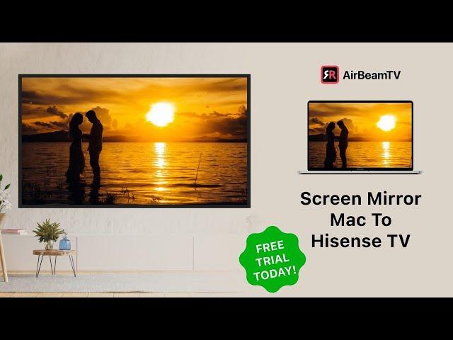 App: Mirror MacBook to Hisense TV | Wireless Screen Mirroring without Apple TV | AirBeamTV