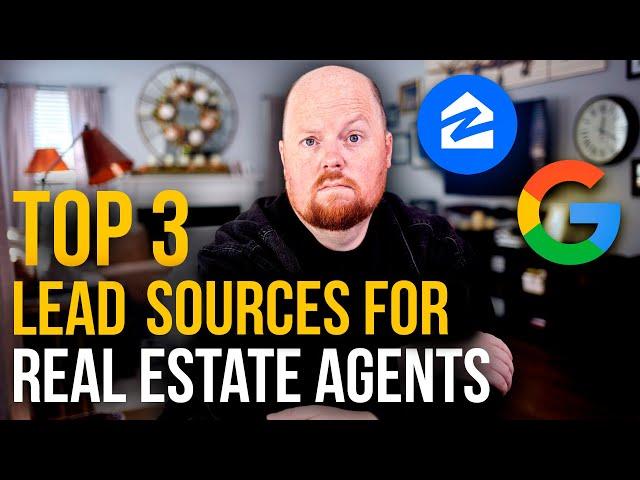 Top 3 Lead Sources for Real Estate Agents - 2023