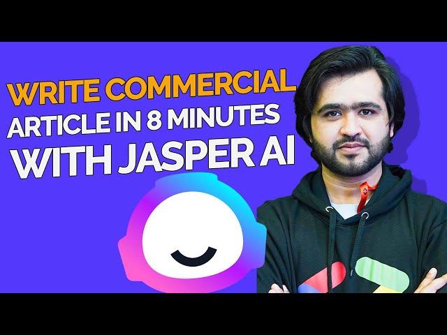 Write Commercial Article With Japer AI In Just 8 Minutes | Step by Step AI Content Writing Guide