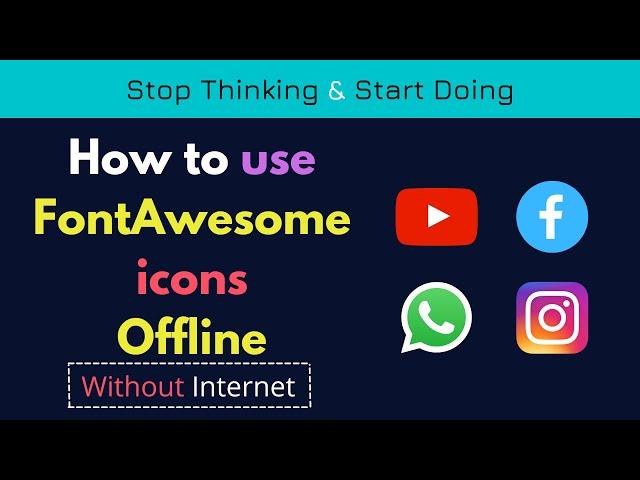 How to use FontAwesome Icons Offline. Use without internet. How to link fontawesome icon.