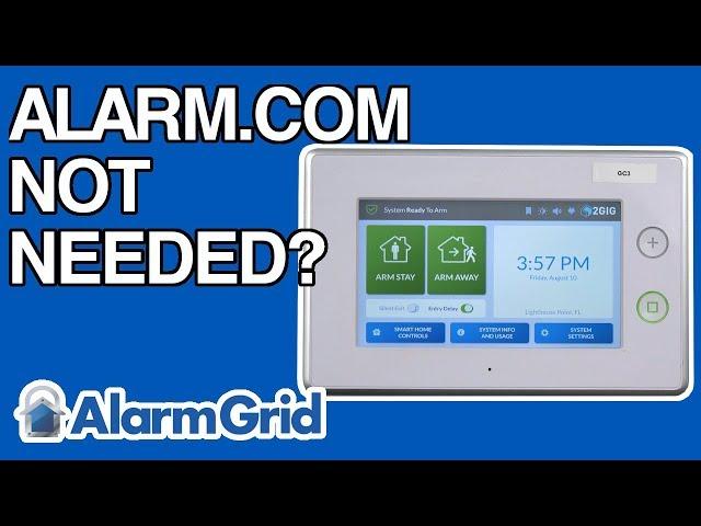 Can I Use A 2GIG GC3 Without Alarm.com?