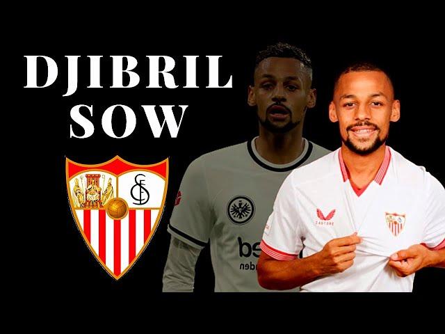 That's why Sevilla signed with Djibril Sow