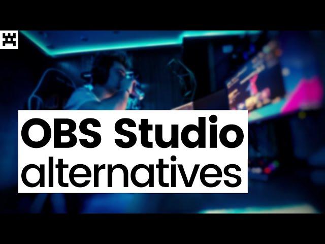 STOP Using OBS! Discover the Top 5 Alternatives Now!