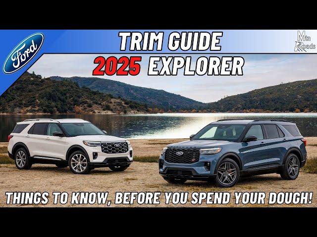 2025 Ford Explorer/Things to Know, Before You Spend Your Dough!