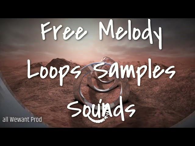 Free Melody Loops Samples Sounds