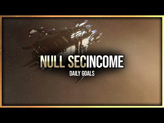 Eve Online - Null Sec Income & Daily Goals