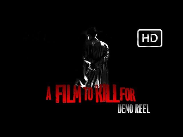 2 KILL 4 - Demo Reel