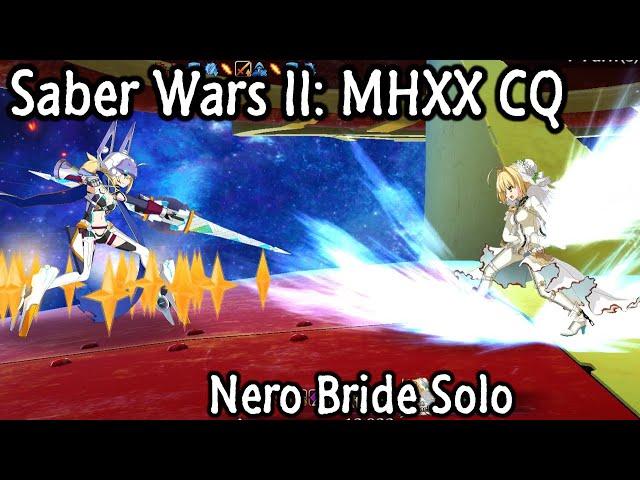 [FGO NA] Nero Bride Solo vs Saber Wars MHXX CQ