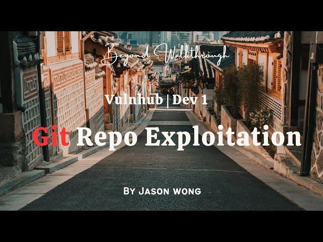 Cyber Security | CTF | Vulnhub | Dev | Git Repo Exploitation, Vigenere Decryption
