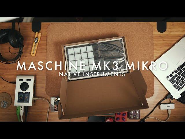 SK Unboxing: MASCHINE  MIKRO MK3 - Native Instruments