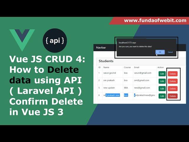 Vue JS CRUD - Delete data using API in Vue JS | delete data from database using API in Vue 3