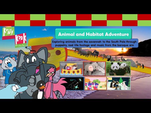 Krazy Krok Productions - Animal and Habitat Cruise Adventure (2021) | Wildlife Footage with Puppets