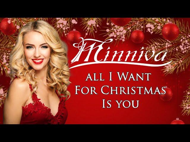 All I want for Christmas Is you (Cover by Minniva feat. Orion's Reign)