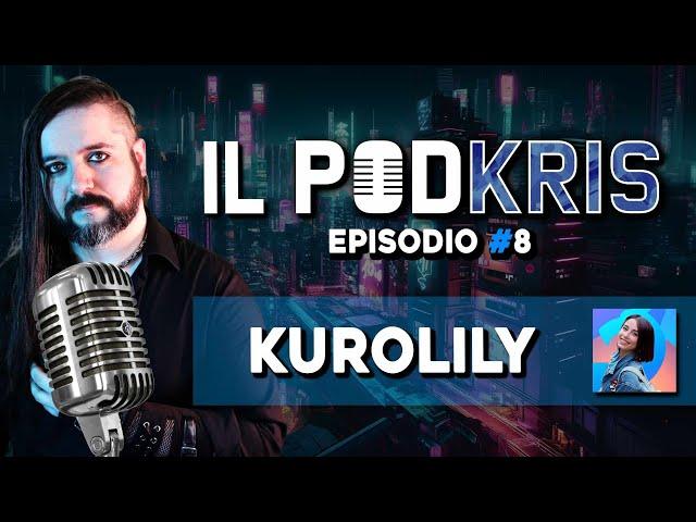 Il PODKRIS  | Episodio 8 | ▶ KUROLILY