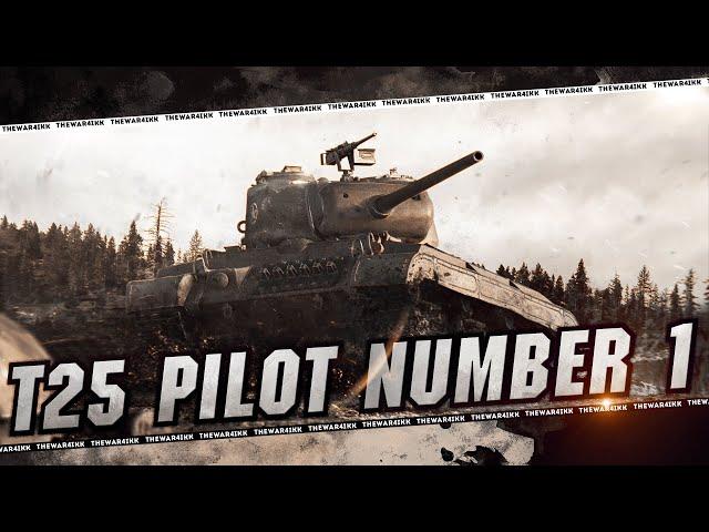 T25 Pilot Number 1  НОВАЯ ЦЕЛЬ НА 3 ОТМЕТКИ  МИР ТАНКОВ