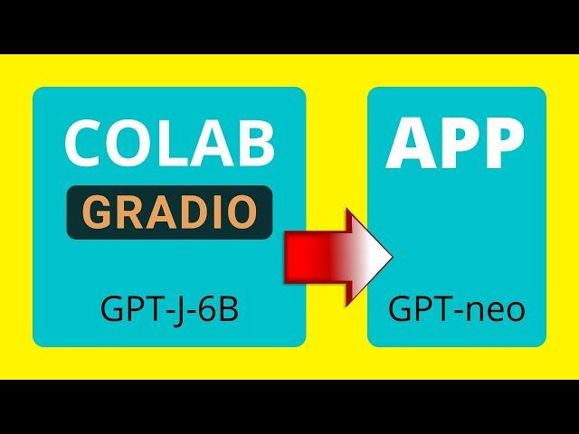 GPT-J-6B vs GPT-neo-2.7B (COLAB + GRADIO left side  |  APP Dev w/ LLM on right side of screen)