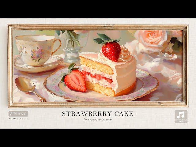  Strawberry Cake – Cozy Piano Music for Relaxing, Studying & Slow Mornings | Peaceful Instrumentals