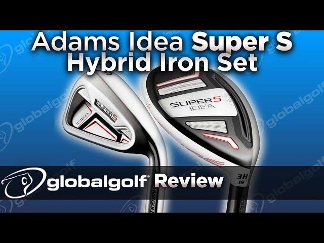 Adams Idea Super S Hybrid Iron Set - GlobalGolf Review