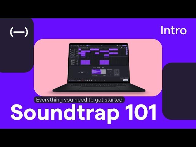 Soundtrap 101 | Everything you need to get started | Part 1