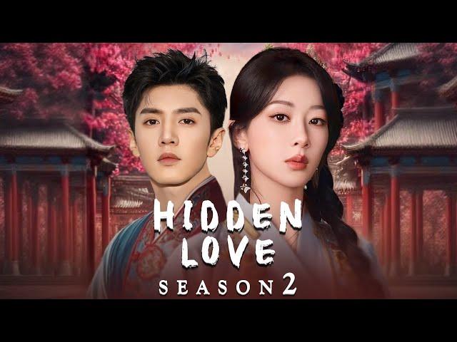 Hidden Love Season 2 Official Trailer (2025) || Chen Zhe Yuan and Yang Zi