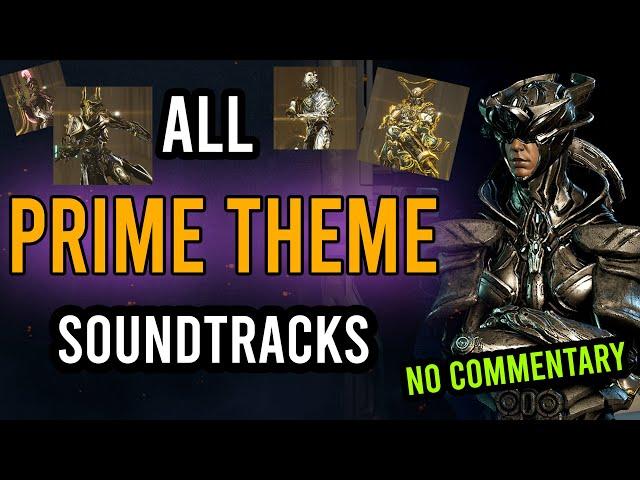 Warframe: All Prime Theme Soundtracks (no commentary) | Somachord Prime  OST